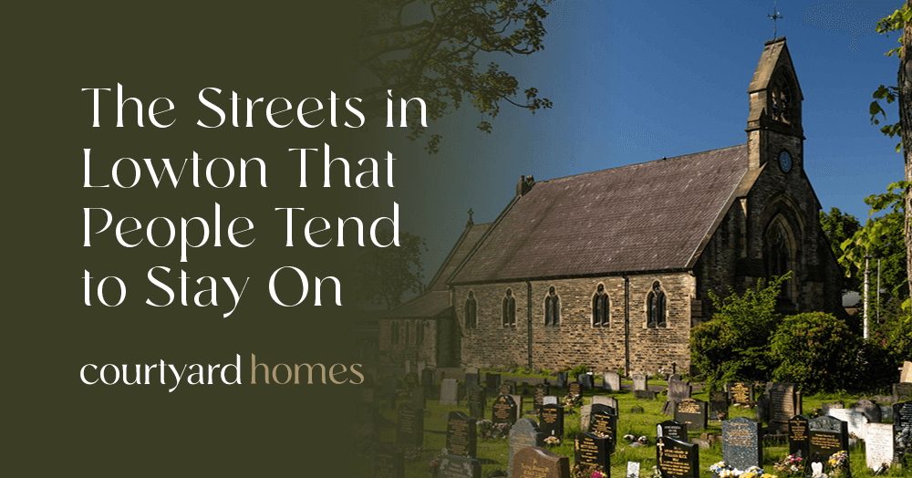 The Streets in Lowton That People Tend to Stay On The Streets in Lowton That People Tend to Stay On
