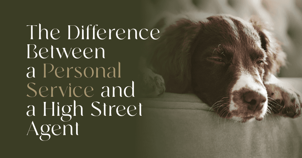 The Difference Between a Personal Service and a High Street Agent The Difference Between a Personal Service and a High Street Agent